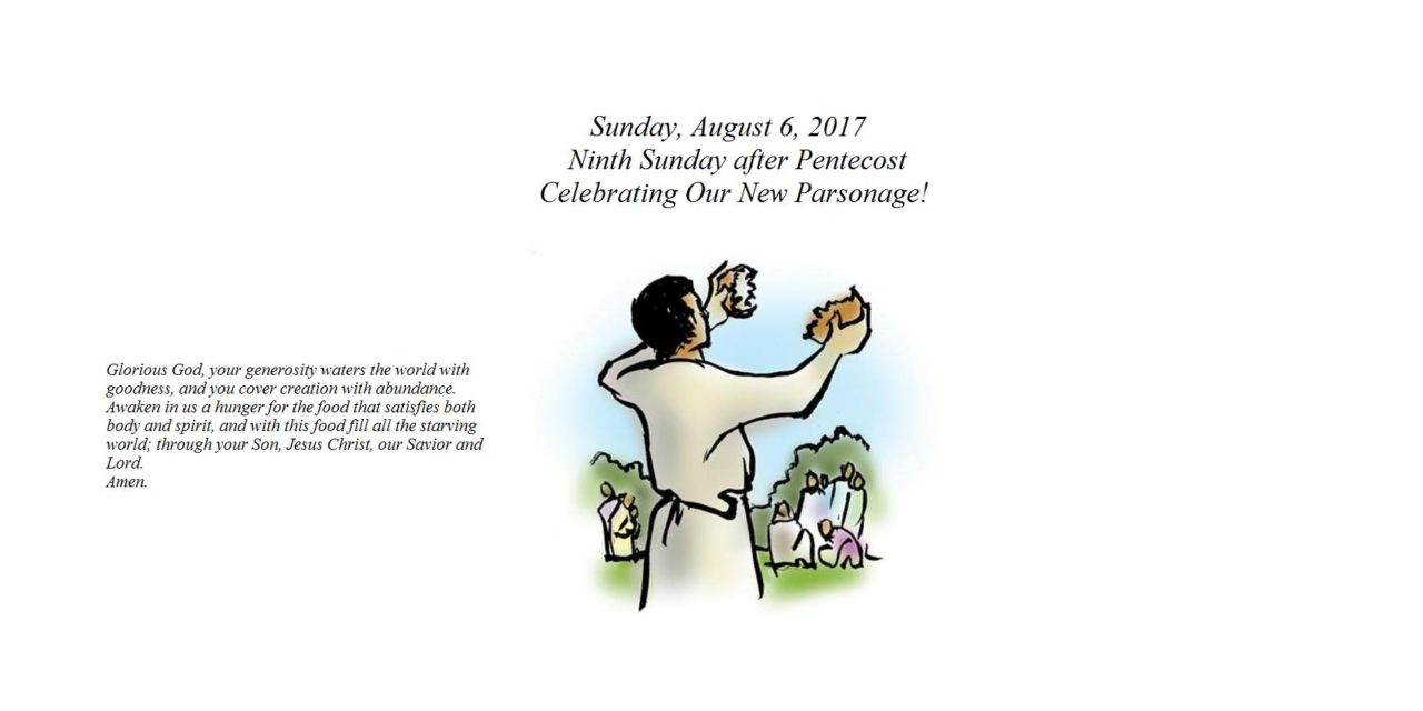 Sunday, August 6, 2017 Ninth Sunday after Pentecost