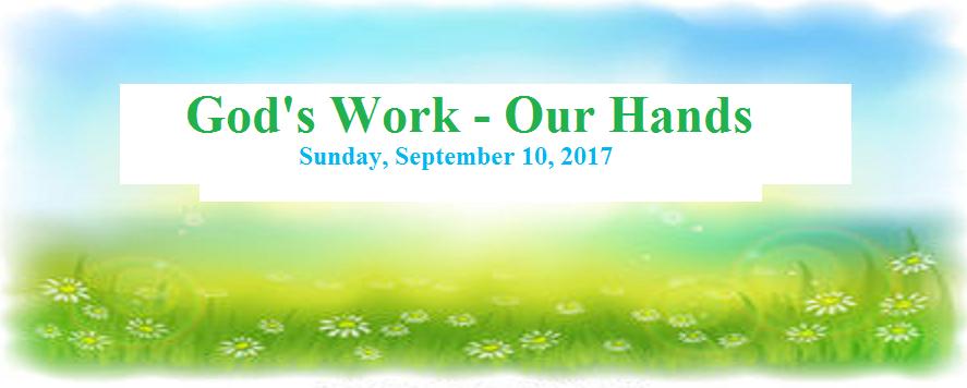 WORK, OUR HANDS Day was Sunday, September 10, 2017