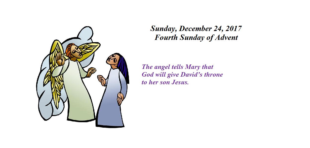 Sunday, December 24, 2017 Fourth Sunday of Advent