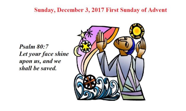 Sunday, December 3, 2017 First Sunday of Advent