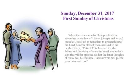 December 31, 2017 FIRST SUNDAY OF CHRISTMAS