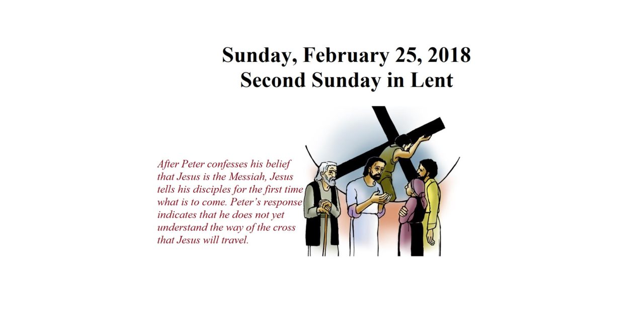 Sunday, February 25, 2018 Second Sunday in Lent