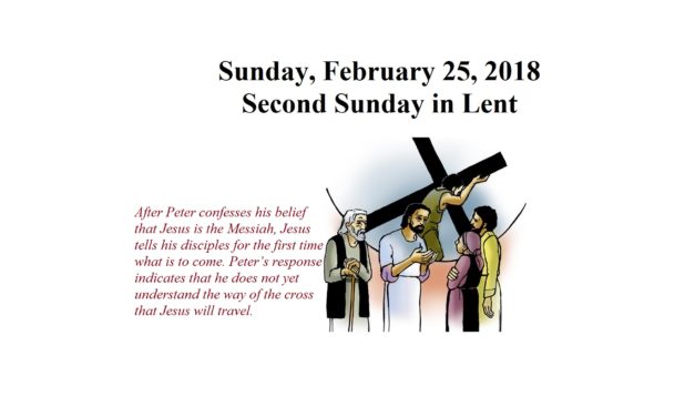 Sunday, February 25, 2018 Second Sunday in Lent