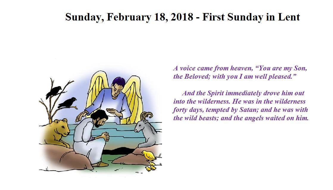 Sunday, February 18, 2018 First Sunday in Lent