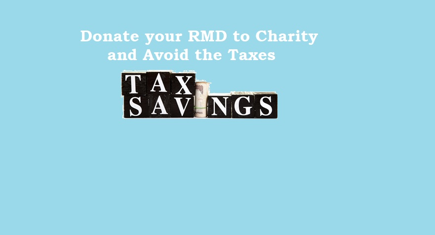 Donate your RMD to Charity and Avoid the Taxes