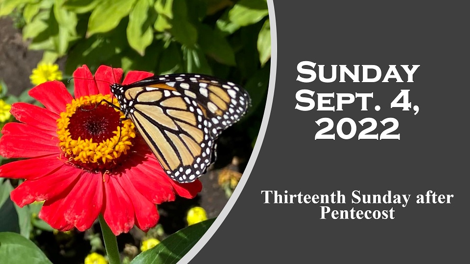 Sunday September 4, 2022 Bethesda Lutheran Church of Malmo, MN