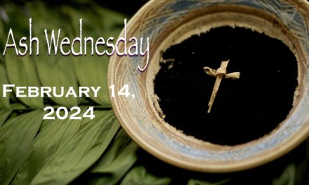 Ash Wednesday February 14, 2024