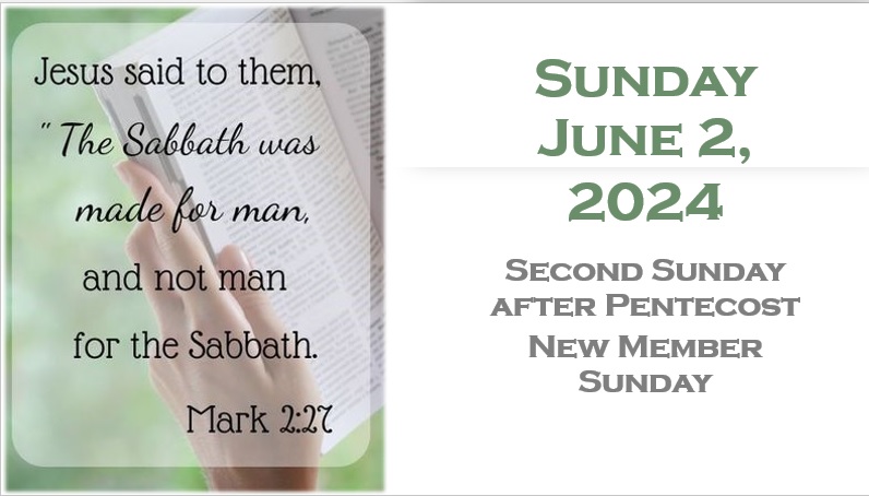Sunday June 2, 2024-Second Sunday after Pentecost