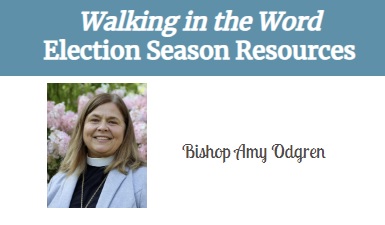 Walking in the Word ~ Election Season Resources