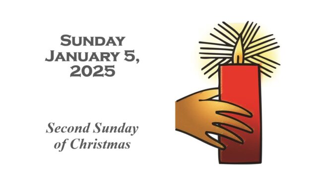 Sunday, January 5, 2025~2nd Sunday of Christmas