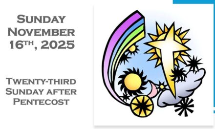 Sunday, November 16, 2025 ~ 23rd Sunday after Pentecost