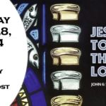 Sunday, July 28, 2024 ~ 10th Sunday after Pentecost