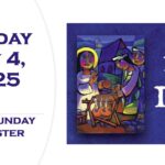 Sunday May 4th, 2025 ~ Third Sunday of Easter