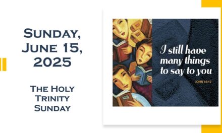 Sunday, June 15, 2025 ~ The Holy Trinity Sunday