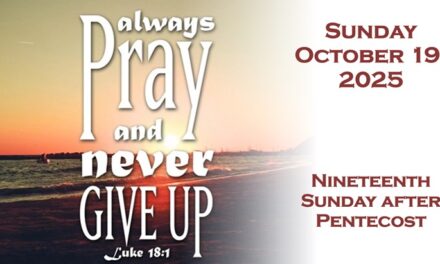 Sunday, October 19, 2025 – 19th Sunday after Pentecost