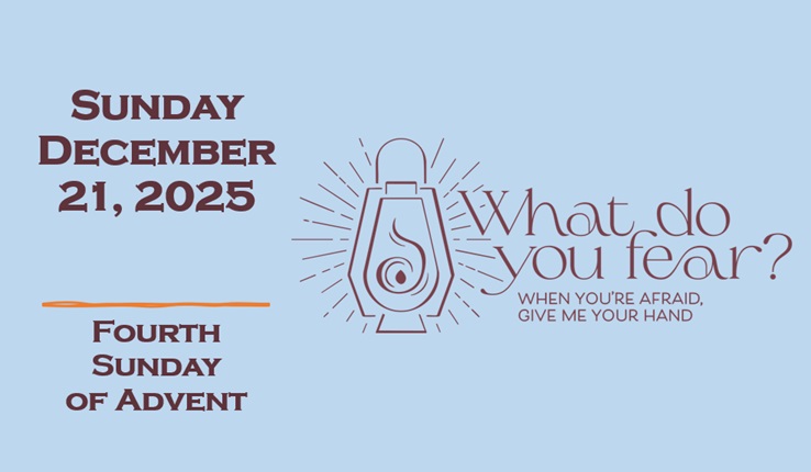 Sunday December 21, 2025 ~ 4th Sunday of Advent