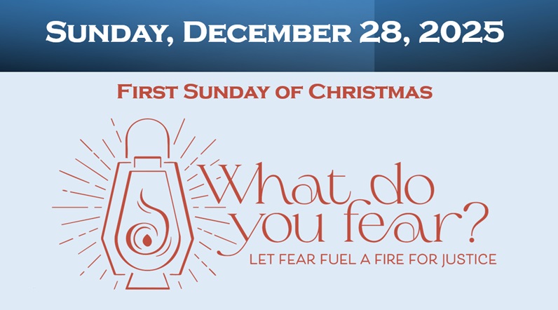 Sunday, December 28, 2025 ~ 1st Sunday of Christmas
