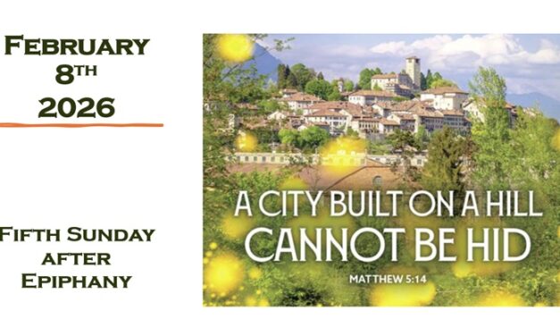 Sunday February 8, 2026 ~ 5th Sunday after Epiphany