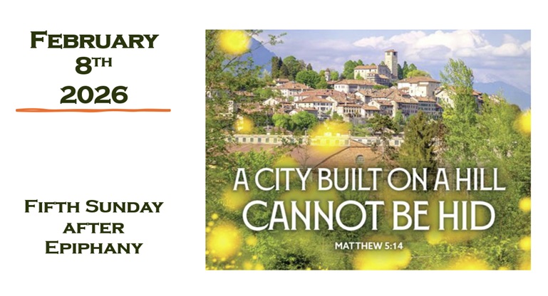 Sunday February 8, 2026 ~ 5th Sunday after Epiphany