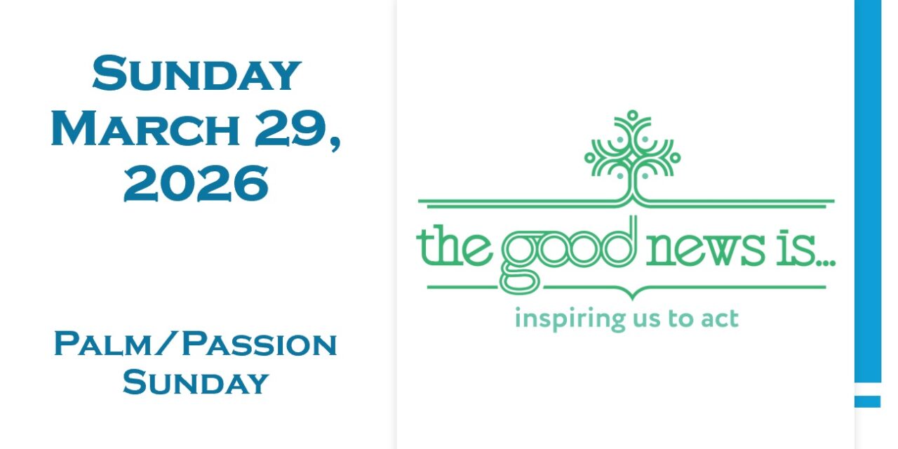 Sunday, March 29, 2026 – Palm Sunday