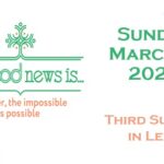 Sunday, March 8, 2026 ~ Third Sunday in Lent