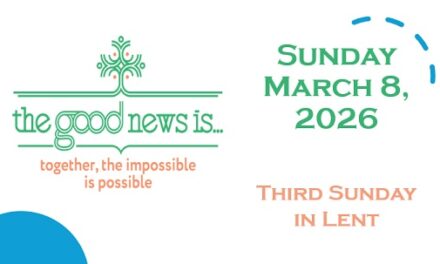 Sunday, March 8, 2026 ~ Third Sunday in Lent