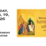 Sunday April 19, 2026 ~ Third Sunday of Easter