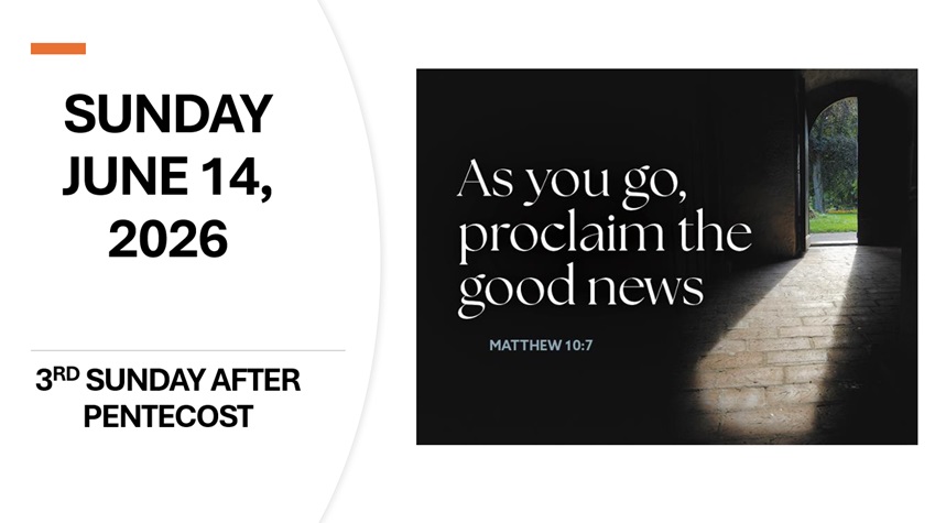 Sunday June 14, 2026 – Third Sunday after Pentecost