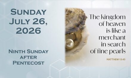Sunday July 26, 2026 ~ 9th Sunday after Pentecost