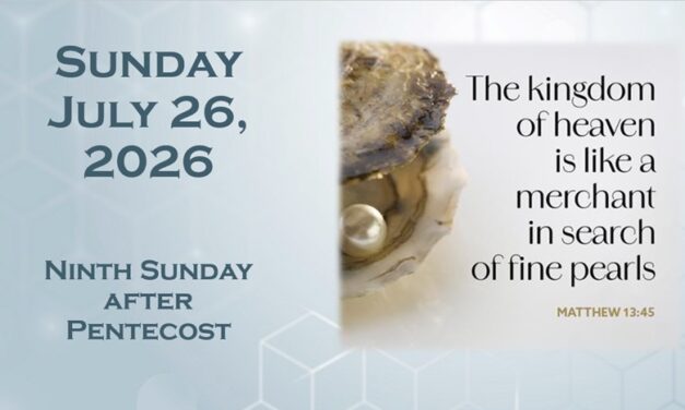 Sunday July 26, 2026 ~ 9th Sunday after Pentecost