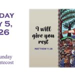 Sunday, July 5, 2026 ~ 6th Sunday after Pentecost