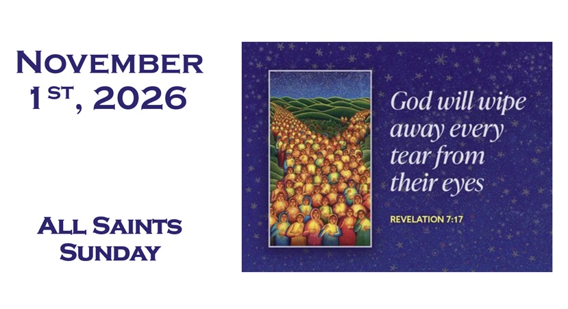 Sunday November 1, 2026 ~ All Saints Day