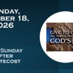 Sunday October 18, 2026 ~ 21st Sunday after Pentecost